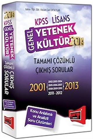 2014 KPSS Lisans Genel Yetenek Genel Kültür Tamamı Çözümlü Çıkmış Sorular 2001-2013