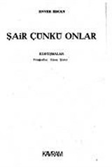 Şair Çünkü Onlar: Konuşmalar