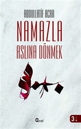 Namazla Aslına Dönmek