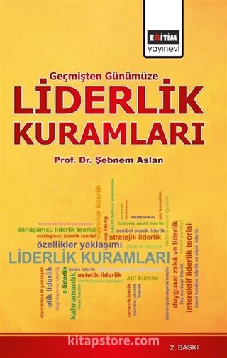 Geçmişten Günümüze Liderlik Kuramları