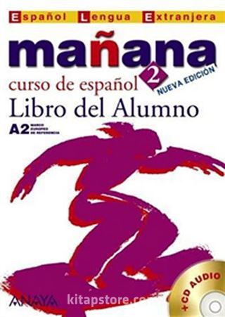 Manana 2 Libro del Alumno A2 +CD (İspanyolca Orta-Alt Seviye Ders Kitabı +CD)