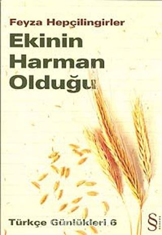 Ekinin Harman Olduğu / Türkçe Günlükleri 6