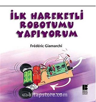 İlk Haraketli Robotumu Yapıyorum