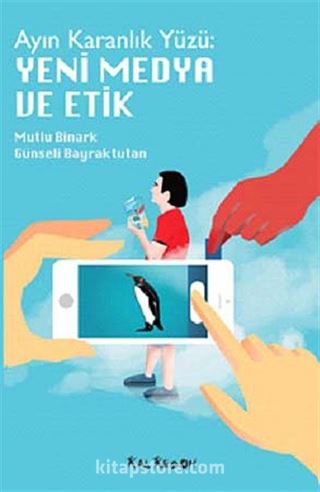 Ayın Karanlık Yüzü: Yeni Medya ve Etik