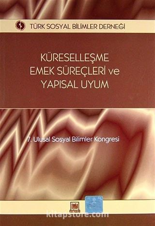 Küreselleşme Emek Süreçleri ve Yapısal Uyum