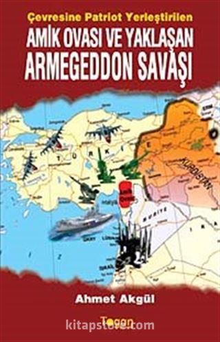 Amik Ovası ve Yaklaşan Armegeddon Savaşı