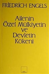 Ailenin, Özel Mülkiyetin ve Devletin Kökeni