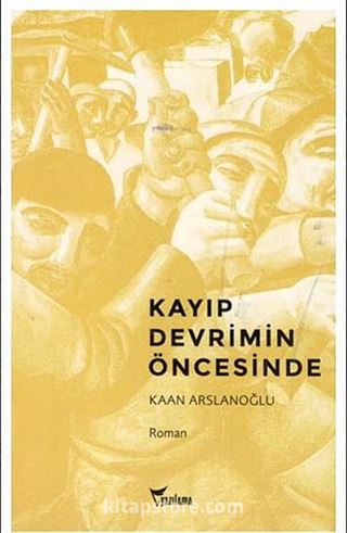 Kayıp Devrimin Öncesinde