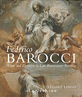 Federico Barocci / Allure and Devotion in Late Renaissance Painting