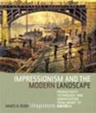 Impressionism and the Modern Landscape