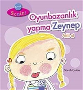 Oyunbozanlık Yapma Zeynep Adil Ol