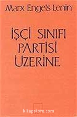 İşçi Sınıfı Partisi Üzerine