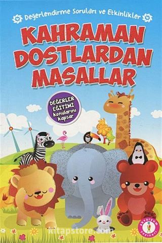 Kahraman Dostlardan Masallar