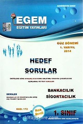 2014 1.Sınıf Bankacılık ve Sigortacılık Hedef Sorular Güz Dönemi 1.Yarıyıl (Kod:172)