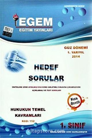 1.Sınıf Hukukun Temel Kavramları Hedef Sorular Güz Dönemi 1.Yarıyıl (Kod:152)