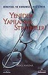 Yeniden Yapılanma Stratejileri/Bireysel ve Kurumsal Değişimde