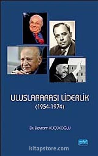 Uluslararası Liderlik (1954-1974)