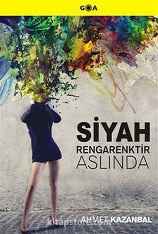 Siyah Rengarenktir Aslında