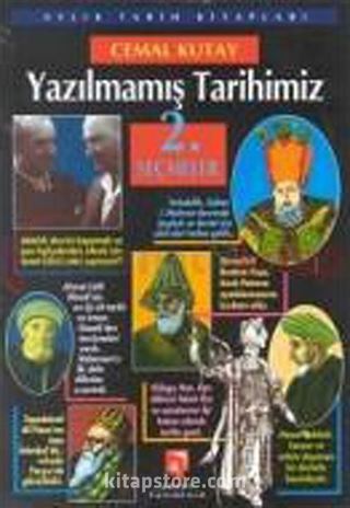 Yazılmamış Tarihimiz 2.Seçmeler