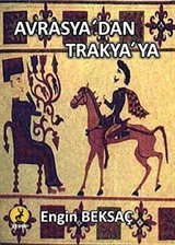 Avrasya'dan Trakya'ya