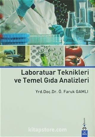 Laboratuar Teknikleri ve Temel Gıda Analizleri