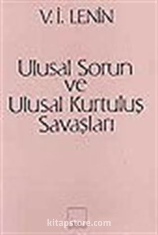 Ulusal Sorun ve Ulusal Kurtuluş Savaşları