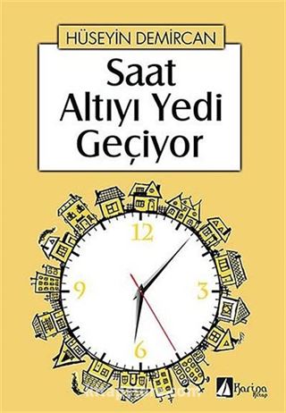 Saat Altıyı Yedi Geçiyor