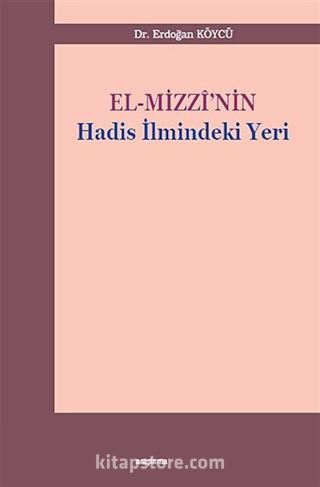 El-Mizzi'nin Hadis İlmindeki Yeri