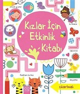 Kızlar İçin Etkinlik Kitabı (Çıkartmalı)