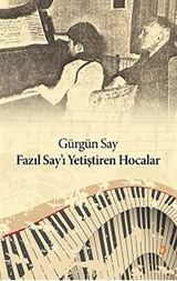 Fazıl Say'ı Yetiştiren Hocalar