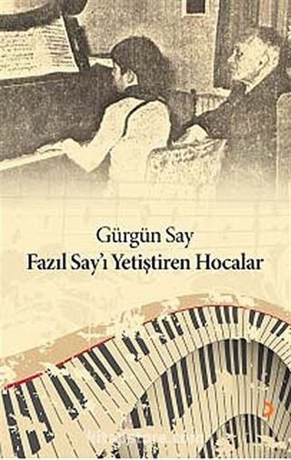 Fazıl Say'ı Yetiştiren Hocalar