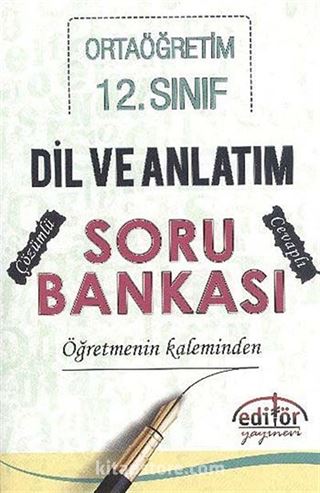 12. Sınıf Ortaöğretim Dil ve Anlatım Soru Bankası Öğretmenin Kaleminden