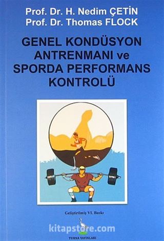 Genel Kondüsyon Antrenmanı ve Sporda Performans Kontrolü