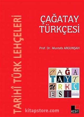 Tarihi Türk Lehçeleri Çağatay Türkçesi