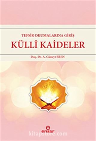 Tefsir Okumalarına Giriş Külli Kaideler