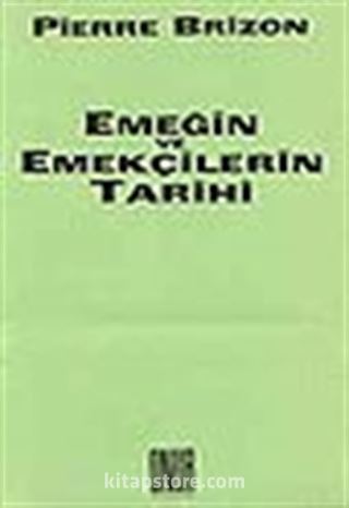 Emeğin ve Emekçilerin Tarihi