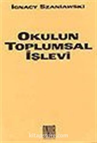 Okulun Toplumsal İşlevi