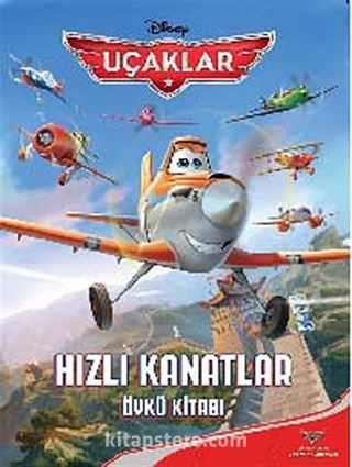 Uçaklar - Hızlı Kanatlar / Öykü Kitabı