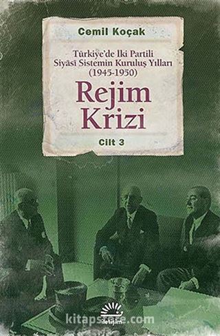 Rejim Krizi Cilt:3