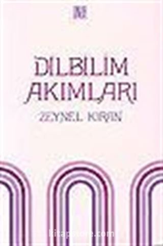 Dilbilim Akımları /Saussure'den Günümüze Dilbilim Akımları