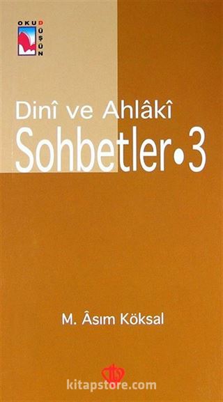 Dini ve Ahlaki Sohbetler-3