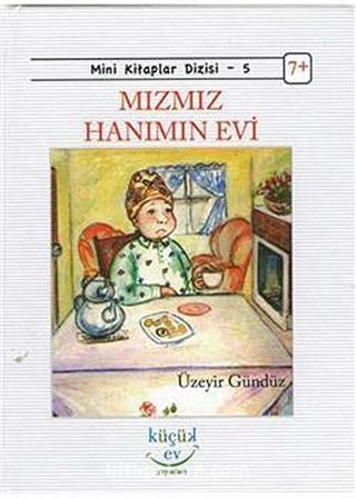 Mızmız Hanım'ın Evi