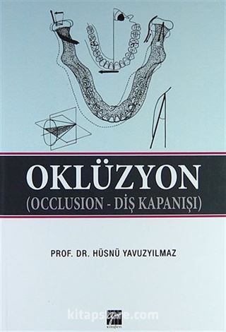 Oklüzyon (Occlusion - Diş Kapanışı)