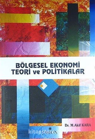 Bölgesel Ekonomi Teori ve Politikalar