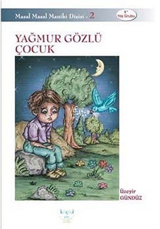 Yağmur Gözlü Çocuk