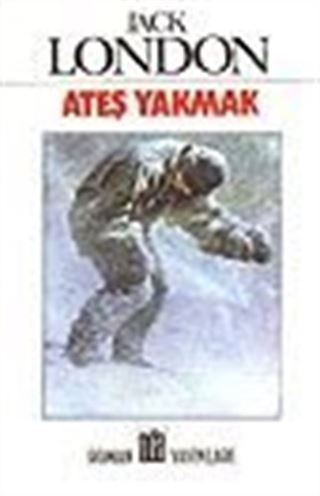 Ateş Yakmak