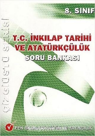 8.Sınıf T.C. İnkılap Tarihi ve Atatürkçülük Soru Bankası / Çizgiüstü Serisi