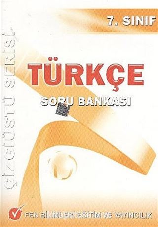 7.Sınıf Türkçe Soru Bankası / Çizgiüstü Serisi