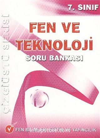 7.Sınıf Fen ve Teknoloji Soru Bankası / Çizgiüstü Serisi