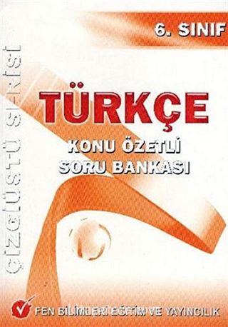 6.Sınıf Türkçe Konu Özetli Soru Bankası / Çizgiüstü Serisi